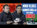 | MRB Vlogs And Ahmed Dulla Talk About Bikes |