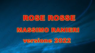 ROSE ROSSE MASSIMO RANIERI versione 2022 demo base karaoke