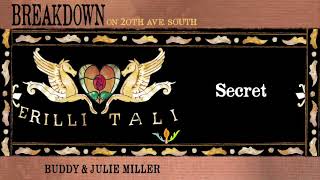 Video thumbnail of "Buddy & Julie Miller - "Secret" [Audio Only]"