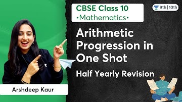Half Yearly Revision | Arithmetic Progression in One Shot | Class 10 Mathematics | Arshdeep Kaur