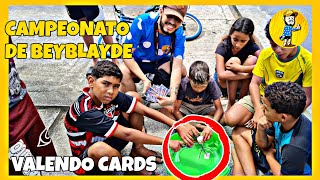 CAMPEONATO DE BEYBLADE VALENDO CARDS