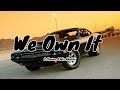 2Chainz ft. Wiz Khalifa - We Own It Lyrics The Fast & The Furious 6 Soundtrack