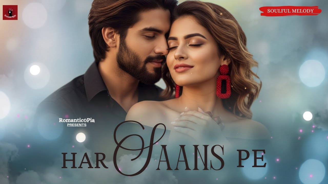 New Song 2025 | Har Saans Pe | New Hindi Song | Romantic Song | HeartTouching Song Of The Year