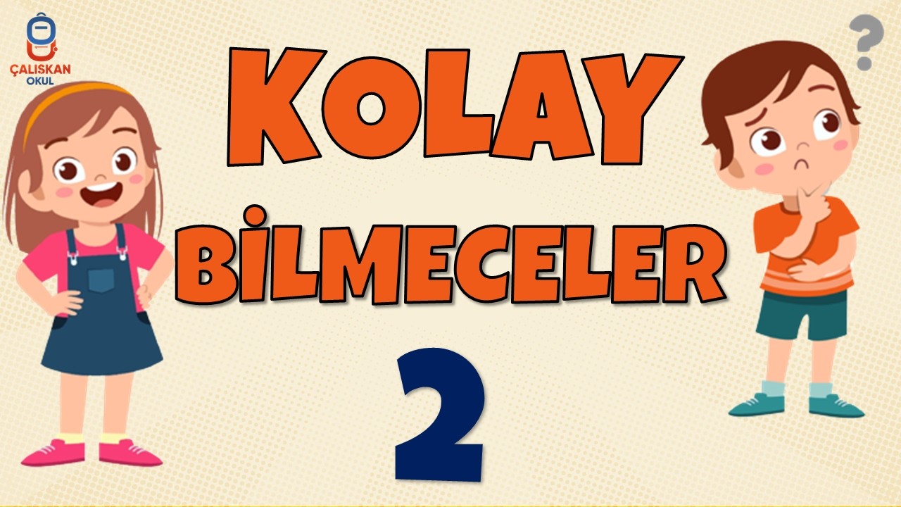 KOLAY BİLMECELER VE CEVAPLARI 2