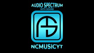 Intro Logo  / Audio Spectrum with Sound NCMUSICYT