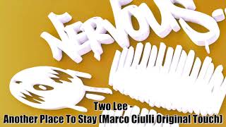 Two Lee - Another Place To Stay Marco Ciulli Original Touch