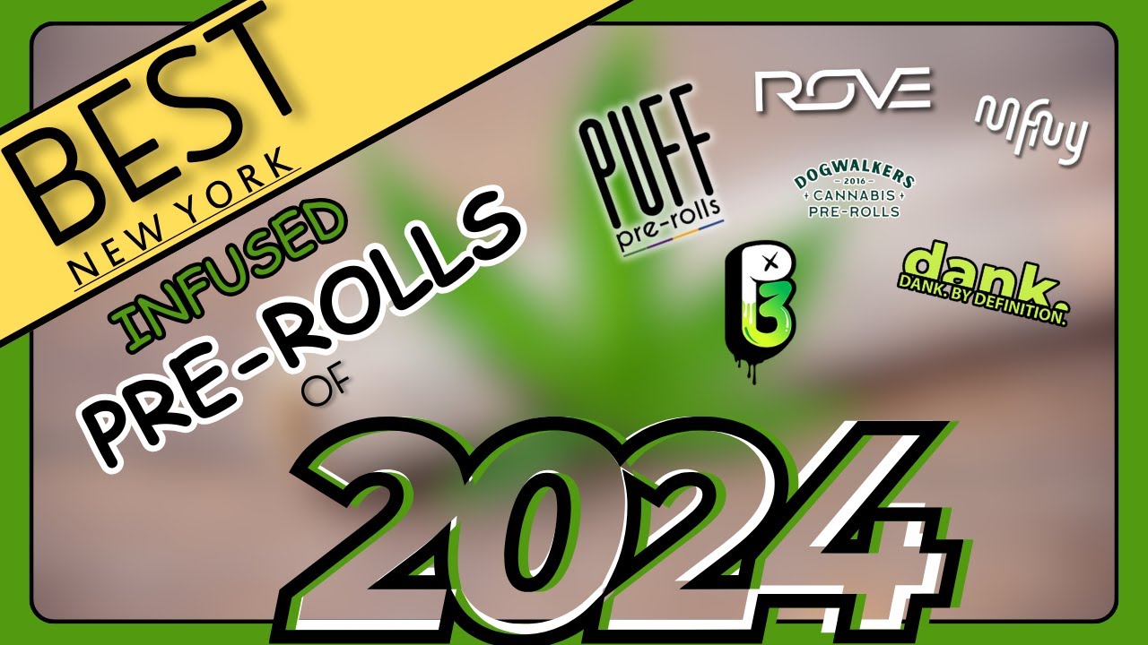 BEST NYC INFUSED PREROLLS OF 2024