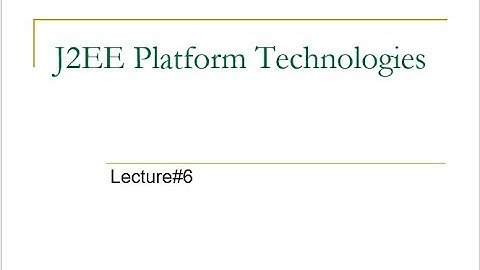 J2EE Platform Technologies | Enterprise Application Development | Urdu | Lecture 6