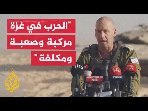 قائد اللواء الجنوبي بالجيش الإسرائيلي: عملياتنا تتقدم وفق المخطط لها ولن نتوقف حتى نفكك حماس
