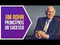 Jim Rohn - 6 Princípios do Sucesso