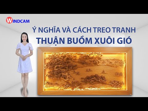 Video Ý nghĩa và cách treo tranh thuận buồm xuôi gió chuẩn... - youtube