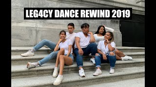 LEG4CY DANCE REWIND 2019