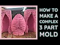 How to Make a Complex 3 Part Silicone Mold