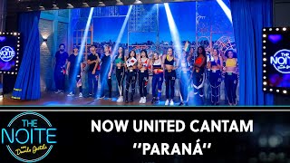 Now United cantam Paraná  | The Noite (01/11/19)
