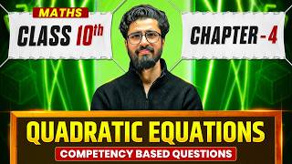 Quadratic Equations Competency Based Questions | Class 10 Maths Chapter 4 Update