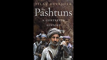 The Pashtuns: A Contested History - By Tilak Devasher :Part 1 @Laughtersunny