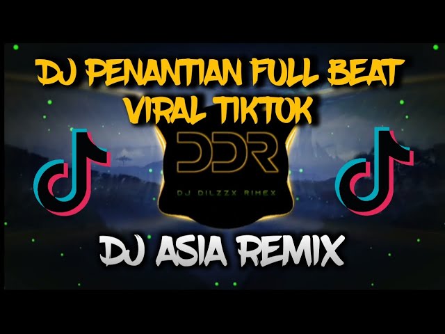 💃DJ PENANTIAN FULL BEAT VIRAL TIKTOK BY DJ ASIA REMIX⚜️ class=