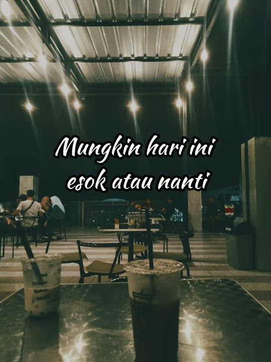 Anneth // Mungkin Hari Ini Esok Atau Nanti ( story wa )
