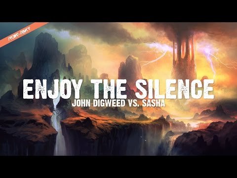 John Digweed Vs. Sasha - Enjoy The Silence