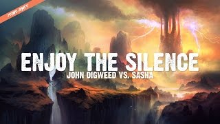 John Digweed vs. Sasha - Enjoy The Silence (Original HQ Audio)