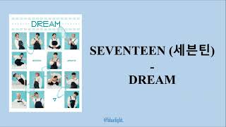 Seventeen (세븐틴) - Dream | 1 Hour Loop (Kan/Rom/Eng Lyrics)