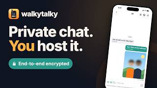 walkytalky: A Self-Hosted, End-to-End Encrypted Chat App for iOS (Open Source)