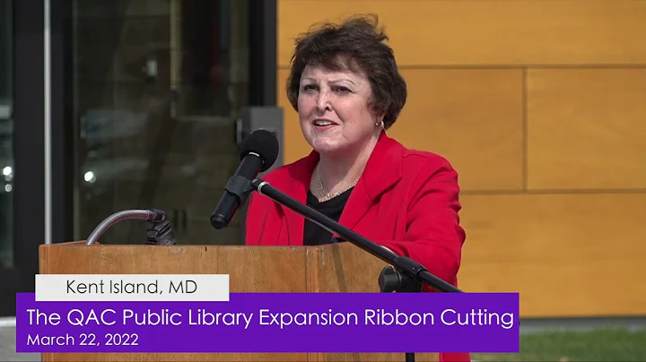 QACPL Kent Island Branch Expansion Ribbon Cutting ...