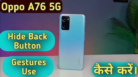 How To Hide Navigation Button in Oppo A76 5G , Hide Back Button Setting in Oppo A76 5G