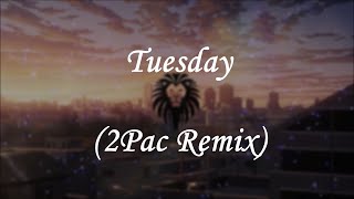 Burak Yeter - Tuesday (2Pac Remix) [Bass Boosted] Resimi