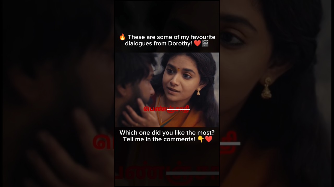 🔥 Dorothy Movie Best Dialogues ❤️🎬 | Which Dialogue Is YourFavourite? 💬#Dorothy#BestDialogues#shorts