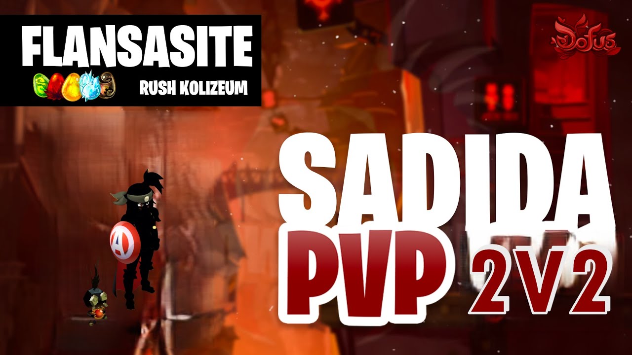 [DOFUS PVP KOLI 2V2] TOP 1 SADI EN 2V2