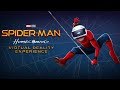 Spider-Man Homecoming Virtual Reality Experience