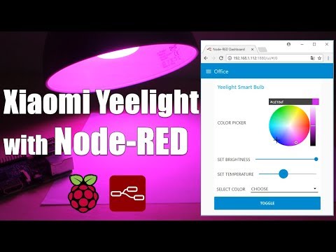[DEMO] Node-RED with Xiaomi Yeelight RGBW Smart Bulb