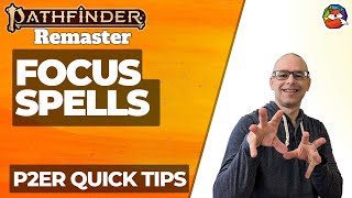 Focus Spells: REMASTER Quick Tip #5 for Pathfinder 2E!