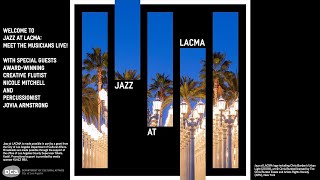 Jazz at LACMA: Meet the Musicians Live!