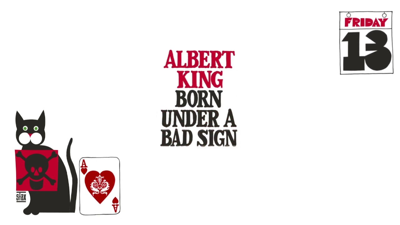 Under bear перевод. Albert King born under a Bad sign. Albert King born under a Bad sign 1967. Кингс Борн оф Марч. On THISDAY A King was born.