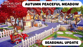 AUTUMN PEACEFUL MEADOW | SEASONAL DECOR UPDATE AND WALKTHROUGH. DISNEY DREAMLIGHT VALLEY