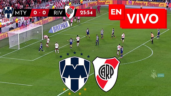 🔴 RIVER PLATE VS MONTERREY EN VIVO / MUNDIAL DE CLUBES 2025