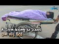 A 17-Year-Old Boy Coming to School in a Mobile Bed