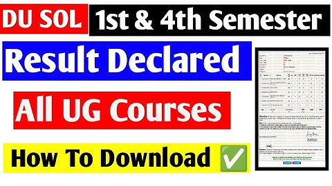 DU SOL 1st Semester & 4th Semester All UG Courses Results Declared 2023 How To Check Results