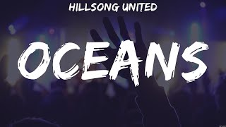 Hillsong UNITED - Oceans (Lyrics) Broken Vessels, Another In The Fire, Real Love by Worship Music Hits 333 views 1 year ago 29 minutes