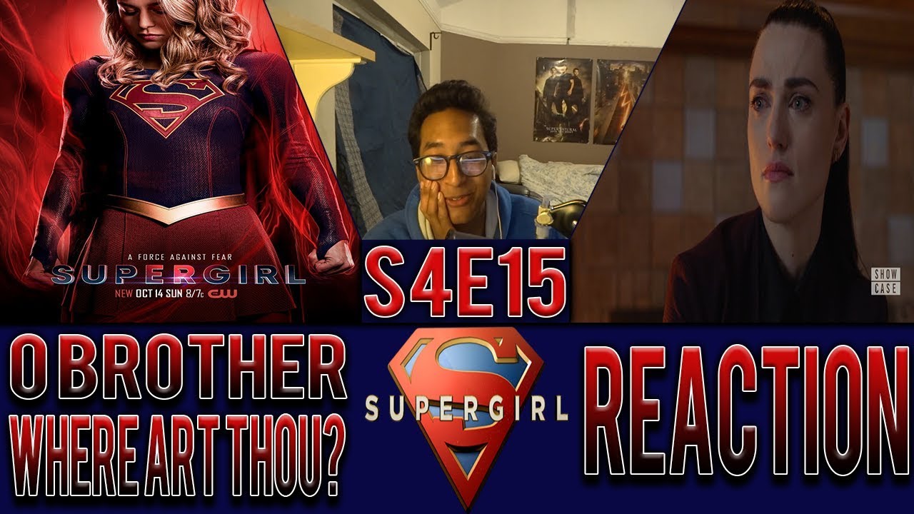 Supergirl S4E15 O Brother Where Art Thou Reaction and Review - YouTube