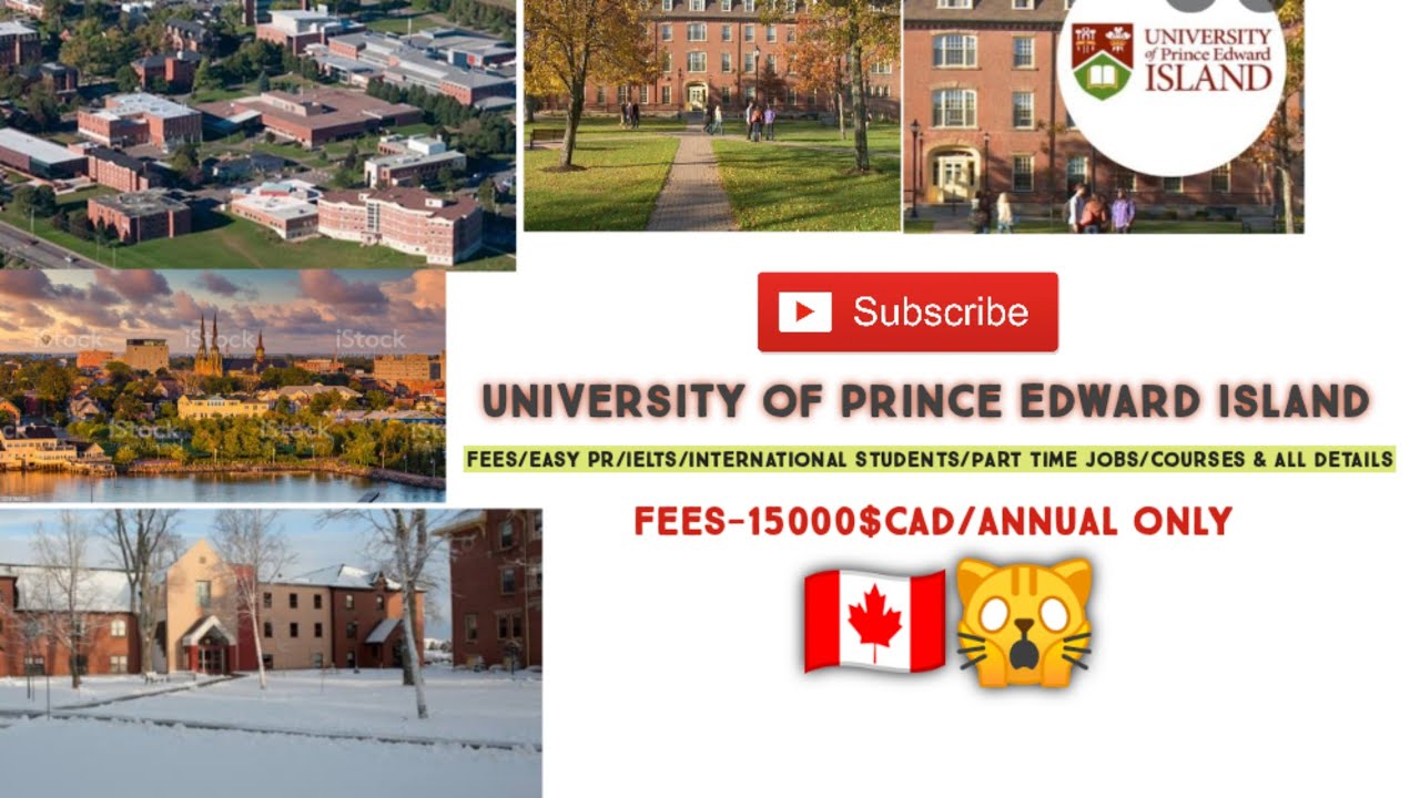 University of Prince Edward IslandPEI,canada🇨🇦Fees,Part time jobs