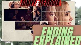 Ginny & Georgia ENDING EXPLAINED | Netflix | 2021