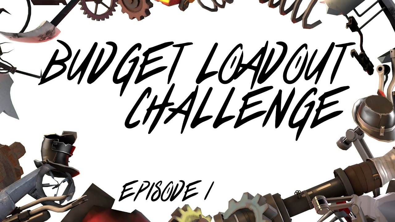 [TF2] BUDGET LOADOUT CHALLENGE w/ PyroJoe