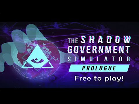 The Shadow Government Simulator: Prologue первый взгляд.