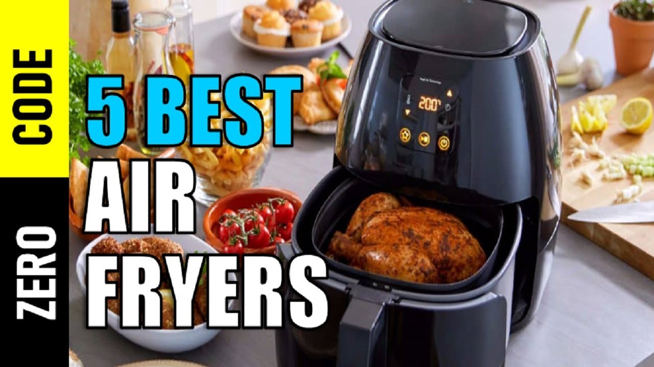 ☑️ 5 Best Air Fryers 2018 | Top 5 Air Fryers Reviews | Best Air Fryers Review By Zero Code