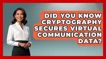 Did You Know Cryptography Secures Virtual Communication Data? - Virtual Communication Hub