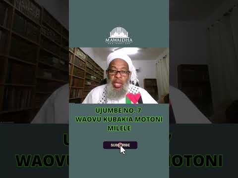 UJUMBE 07 Faidikanamawaidha Elimubilamipaka MOTONIMILELE IBADHI