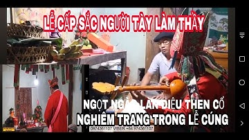 TẬP 1 MỘT SỐ NGHI LỄ TRONG LỄ CẤP SẮC LÀM THẦY CỦA NGƯỜI TÀY /CHIÊM HÓA-TUYÊN QUANG